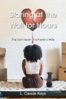 Staring at the Wall for Hours: The Torn Heart of a Pastor's Wife By L. Cassie Keys Cover Image