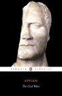 The Civil Wars By Appian, John Carter (Translated by), John Carter (Introduction by) Cover Image