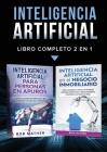 Inteligencia Artificial: Libro Completo 2 en 1 By Bob Mather Cover Image