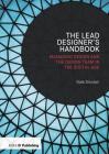 Lead Designer's Handbook: The Lead Designer and Design Management By Dale Sinclair Cover Image