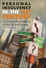 Personal Insolvency in the 21st Century: A Comparative Analysis of the US and Europe Cover Image