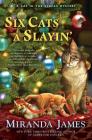 Six Cats a Slayin' (Cat in the Stacks Mystery #10) Cover Image