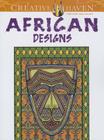 African Designs (Creative Haven Coloring Books) By Marty Noble Cover Image