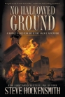 No Hallowed Ground: A Western Novel By Steve Hockensmith Cover Image