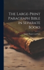 The Large-Print Paragraph Bible in Separate Books Cover Image