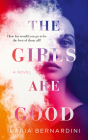 The Girls Are Good By Ilaria Bernardini Cover Image
