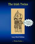 The Irish Twins By Lucy Ftich Perkins Cover Image