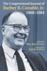 The Congressional Journal of Barber B. Conable, Jr., 1968-1984 By Bill Kauffman (Editor) Cover Image
