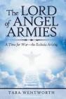 The Lord of Angel Armies: A Time for War-The Ecclesia Arising Cover Image