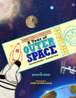 A Tour of Outer Space: Amazing Numbers--Fantastic Facts (Number Tours for Curious Kids) By Jennifer Berne, Dawn DeVries Sokol (Illustrator) Cover Image