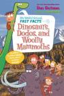 My Weird School Fast Facts: Dinosaurs, Dodos, and Woolly Mammoths By Dan Gutman, Jim Paillot (Illustrator) Cover Image