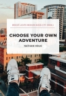 Choose Your Own Adventure By Nathan Holic Cover Image