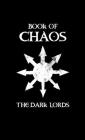 Book of Chaos By The Dark Lords Cover Image