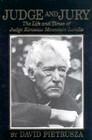 Judge and Jury: The Life and Times of Judge Kenesaw Mountain Landis By David Pietrusza Cover Image