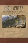 High Water: History with a hint of magic! By Megan S. Tolley, Diane Stringam Tolley Cover Image