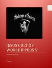 Jesus Cult of Worshippers V: Skeletons of Society By Al Madain Cover Image