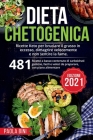 Dieta Chetogenica: Ricette Keto per bruciare il grasso in eccesso, dimagrire velocemente e non sentire la fame Cover Image