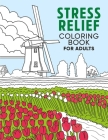 Stress Relief Coloring Book for Adults Cover Image