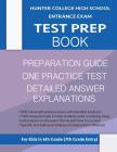 Hunter College High School Entrance Exam Test Prep Book: One Practice Test & Hunter Test Prep Guide: Hunter College Middle School Test Prep; Hchs Admi Cover Image