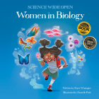 Women in Biology By John J. Coveyou (Editor), Mary Wissinger, Danielle Pioli (Illustrator) Cover Image