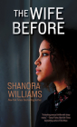 The Wife Before By Shanora Williams Cover Image