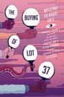 The Buying of Lot 37: Welcome to Night Vale Episodes, Vol. 3 By Joseph Fink, Jeffrey Cranor Cover Image