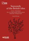 Seaweeds of the British Isles: Cryptonemiales (Sensu Stricto) Palmariales, Rhodymeniales By Linda Irvine Cover Image