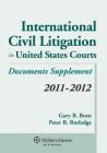 International Civil Litigation in United States Courts: 2011-2012 Statutory Supplement (Supplements) Cover Image