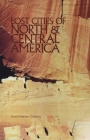 Lost Cities of North & Central America Cover Image