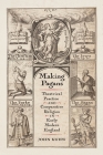 Making Pagans: Theatrical Practice and Comparative Religion in Early Modern England By John Kuhn Cover Image