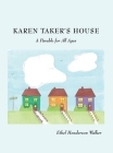 Karen Taker's House: A Parable for All Ages By Ethel Henderson Walker Cover Image