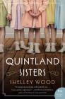 The Quintland Sisters: A Novel Cover Image