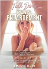 Talk Dirty and Penis Enlargement [2 Books in 1]: Discover how to Enlarge Your Penis in a Natural Way, Live the Sex Life You Deserve and Never Let Them Cover Image