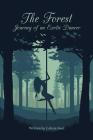 The Forest: Journey of an Exotic Dancer By Calista Soul Cover Image