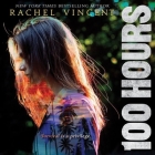 100 Hours By Rachel Vincent, Justis Bolding (Read by), Kyla Garcia (Read by) Cover Image
