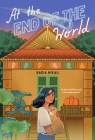 At the End of the World By Nadia Mikail Cover Image