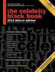 The Celebrity Black Book 2012: Over 60,000+ Accurate Celebrity Addresses for Autographs, Charity Donations, Signed Memorabilia, Celebrity Endorsement By Jordan McAuley (Editor) Cover Image