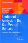 Sentiment Analysis in the Bio-Medical Domain: Techniques, Tools, and Applications (Socio-Affective Computing #7) Cover Image