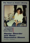 Bipolar Disorder and Manic Depressive Illness By Michael Sommers Cover Image