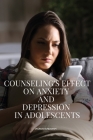 Anxiety and Depression in Adolescents Cover Image