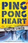 Ping-Pong Heart (A Sergeants Sueño and Bascom Novel #11) By Martin Limon Cover Image