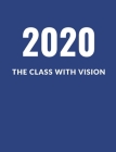 2020 The Class With Vision: A Composition Notebook For Graduating Seniors (Blue Cover) Cover Image
