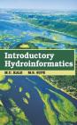 Introductory Hydroinformatics By M. U. Kale, M. S. Supe Cover Image