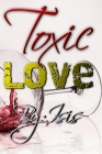 Toxic Love By Isis Covington Cover Image