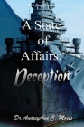 A State of Affairs: Deception By Audreyann C. Moses Cover Image