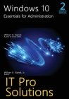 Windows 10, Essentials for Administration, 2nd Edition By William R. Stanek, Jr. Stanek, William R. Cover Image