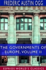 The Governments of Europe, Volume II (Esprios Classics) Cover Image