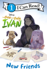 The One and Only Ivan: New Friends (I Can Read Level 1) Cover Image
