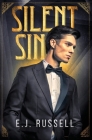 Silent Sin: A novel of early Hollywood By E. J. Russell Cover Image