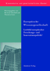 Europäische Wissensgesellschaft - Leitbild Europäischer Forschungs- Und Innovationspolitik? (Wissenskultur Und Gesellschaftlicher Wandel #26) Cover Image